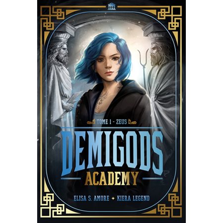 Zeus, tome 1, Demigods academy