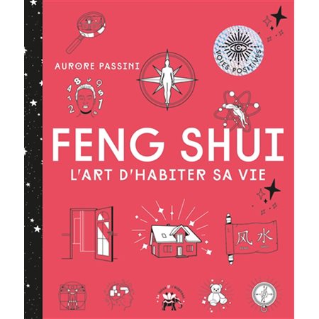 Feng shui : l'art d'habiter sa vie