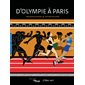 D'Olympie à Paris : jeux Olympiques, Grèce antique
