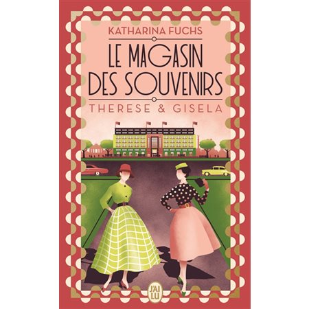 Therese & Gisela, tome 2, Le magasin des souvenirs