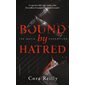 Bound by hatred, tome 3, The mafia chronicles