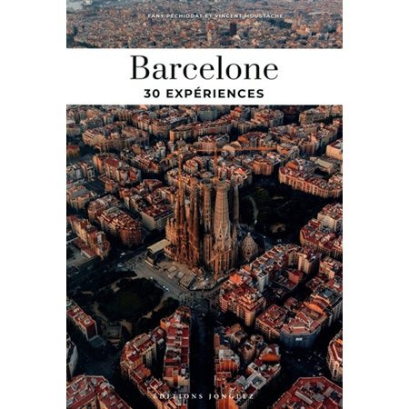 Barcelone : 30 meilleures expériences