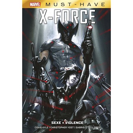X-Force : sex + violence