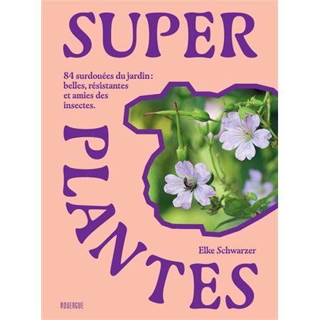 Super plantes