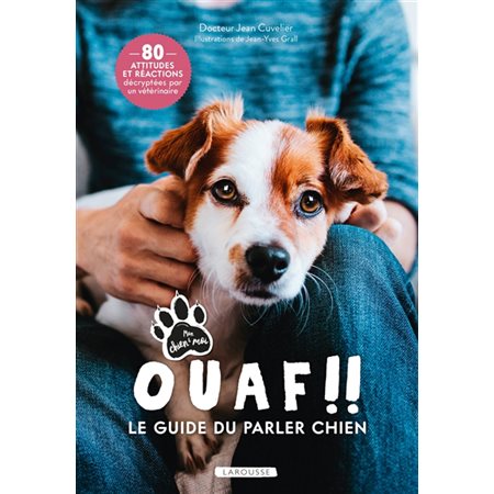 Ouaf !! : le guide du parler chien