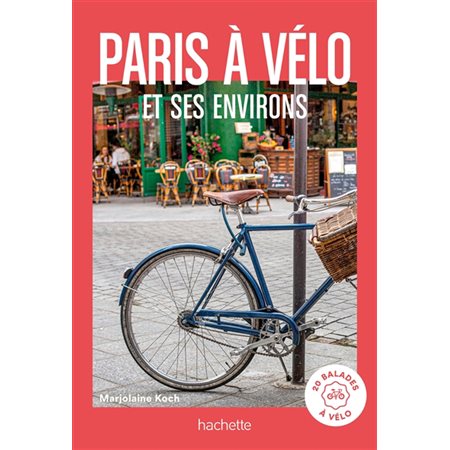 Paris à vélo et ses environs