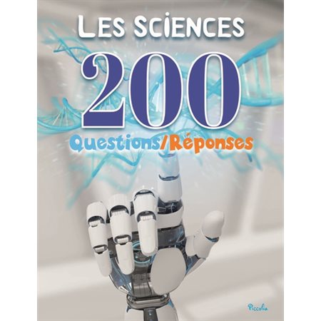 Les sciences; 200 questions-réponses