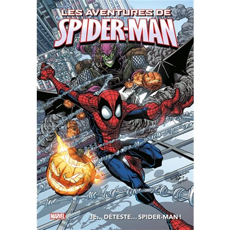 Je... déteste... Spider-Man !; Les aventures de Spider-Man