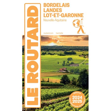 Bordelais, Landes, Lot-et-Garonne : Nouvelle-Aquitaine : 2024-2025