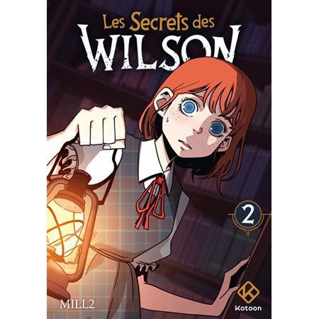 Les secrets des Wilson, Vol. 2