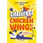 Challenge chicken wings ou Comment je suis devenu célèbre