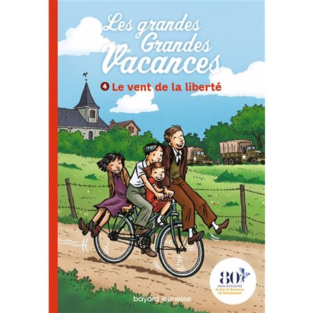 Le vent de la liberté, tome 4, les grandes grandes vacances