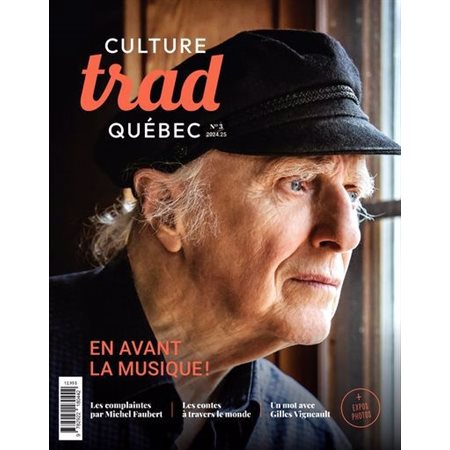 Culture Trad Québec, no. 3, En avant la musique !, Culture Trad Québec