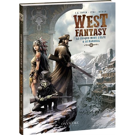 Le croque-mort, l'elfe & le marshal, West fantasy, 2