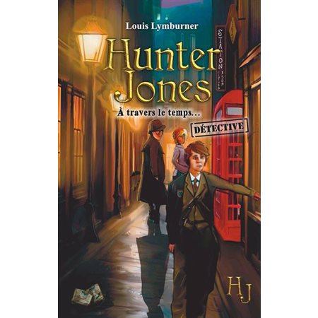 À travers le temps, Tome 6, Hunter Jones