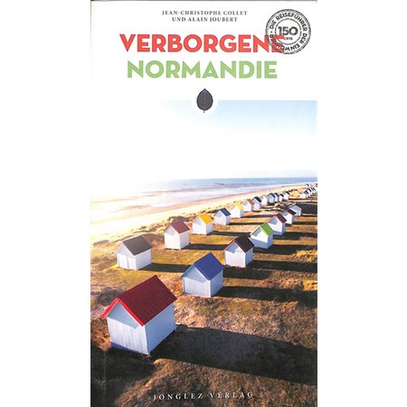 Verborgene Normandie