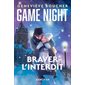 Braver l'interdit, vol. 4, Game night