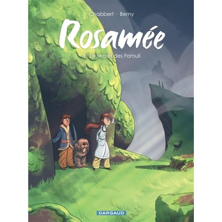 Le secret des Famuli, tome 3, Rosamée