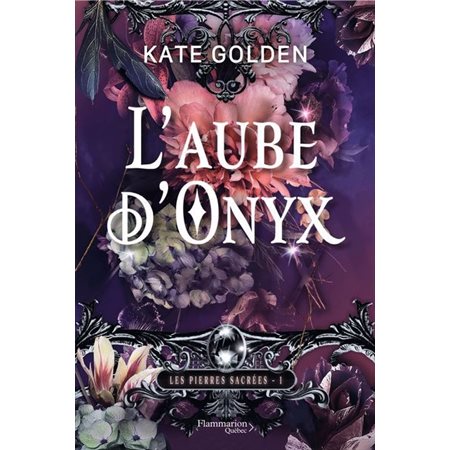 L'aube d'Onyx, tome 1, Les pierres sacrées