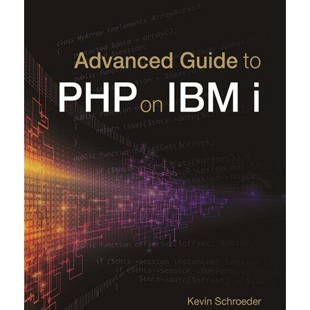 Advanced Guide to PHP on IBM i