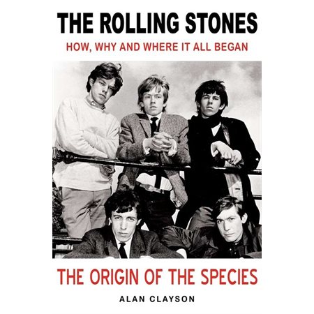 The Rolling Stones: The Origin of the Species