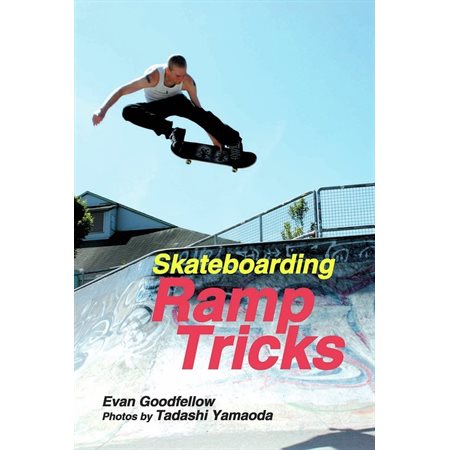 Skateboarding: Ramp Tricks