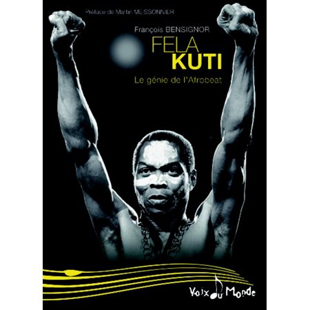 Fela Kuti : Le génie de l'Afrobeat