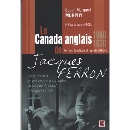 Le Canada anglais de Jacques Ferron