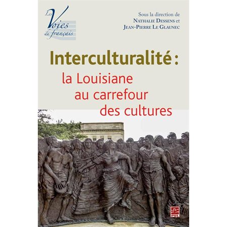 Interculturalité, la Louisiane au carrefour des cultures