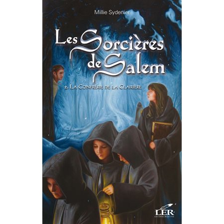 Les Sorcières de Salem 2 : La Confrérie de la Clairière