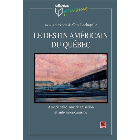 Le destin américain du Québec