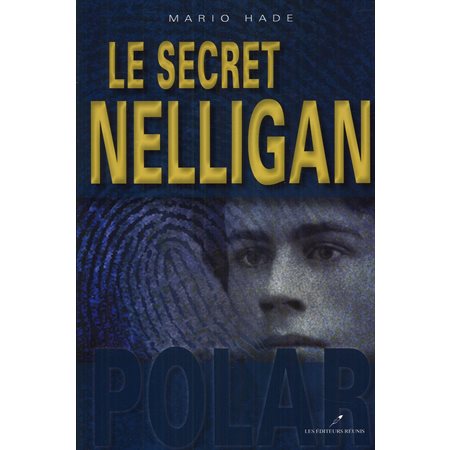 Le secret Nelligan